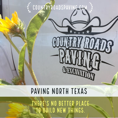 Paving North Texas! Country Roads Paving & Excavation. Prosper, Tx.